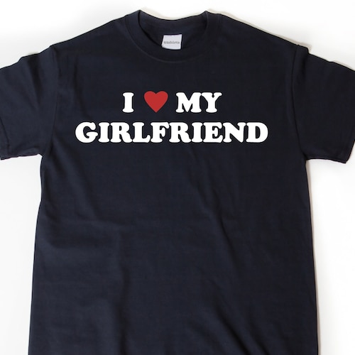 I Love My Boyfriend Tshirt I Heart My Boyfriend Shirt Etsy