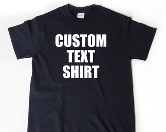 Custom Shirt - Personalized Block Font Text Shirt - Custom Short Sleeve T-shirt