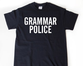 Grammar police t shirt Clearance