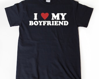 I Love My Boyfriend T-shirt, I Heart My Boyfriend Shirt, Valentine&#39;s Day Tee Shirt, Valentine Gift, Boyfriend Shirt For Him, Her, Unisex