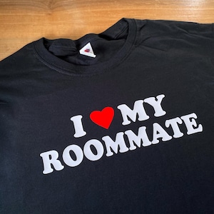 I Love My Roommate T-shirt, I Heart My Roommate Shirt, Valentine&#39;s Day Tee Shirt, Room Mate Gift, Best Friend Shirt For Her, Unisex
