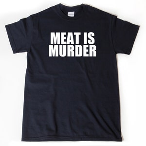 Meat is Murder T-shirt Funny Vegan Tee Shirt Animal Rights - Etsy