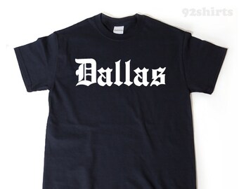 Dallas T-shirt Funny Awesome Place Name Tee Texas Shirt