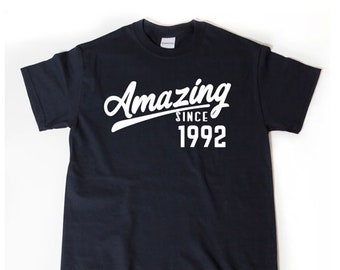 1992 Birthday Shirt, Amazing Since 1992 Shirt,Funny Birthday Gift Tee Shirt,  30th Birthday Tee Shirt