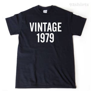 Vintage 1979 Shirt, 45 Birthday Tshirt, Funny Birthday Gift For Husband, Wife, Boyfriend, Girlfriend, Son, Daughter