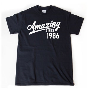 1986 Birthday Shirt, Amazing Since 1986 Shirt T-shirt, Funny 38th Birthday Gift Tee Shirt