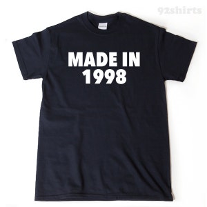 Funny Birthday T-Shirts 21st Birthday 1998 Sizes Inc 4XL 5XL Personalised Funny Birthday T-Shirts 21st Birthday 1998 Sizes Inc 4XL 5XL Personalised