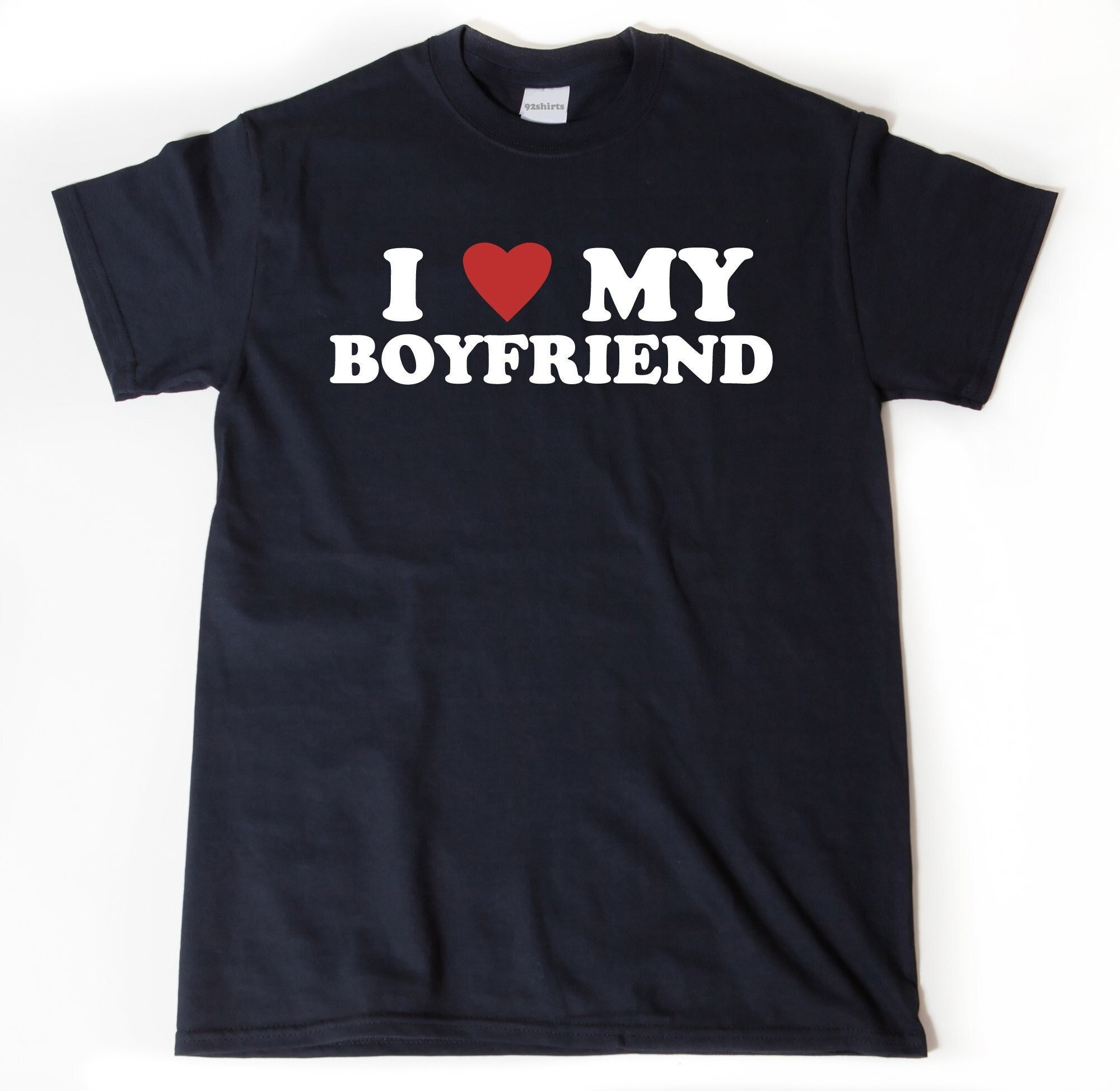 I Love My Boyfriend T-shirt, I Heart My Boyfriend Shirt