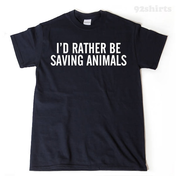 I Rescue Animals Funny Tee Shirt I Rescue Animals Funny Tee Shirt