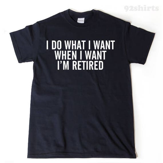 Mens I Do What I Want When I Want Where I Want Shirt For Husband Mens I Do What I Want When I Want Where I Want Shirt For Husband