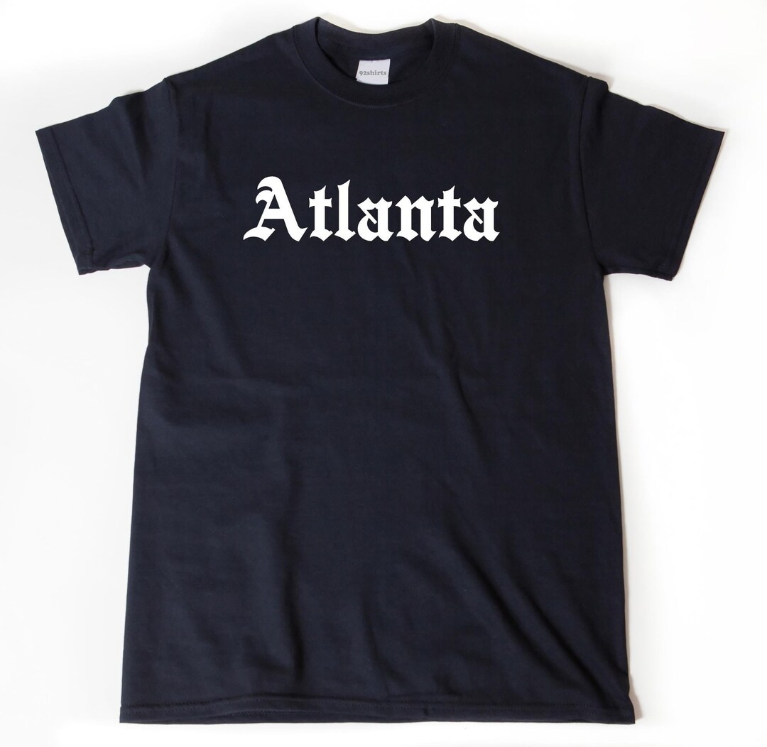 Atlanta Shirt, Atlanta Georgia T-shirt, Funny Place Name Tee Shirt for ...
