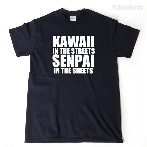 Kawaii On The Streets Senpai In The Sheets Shirt Kawaii On The Streets Senpai In The Sheets Shirt
