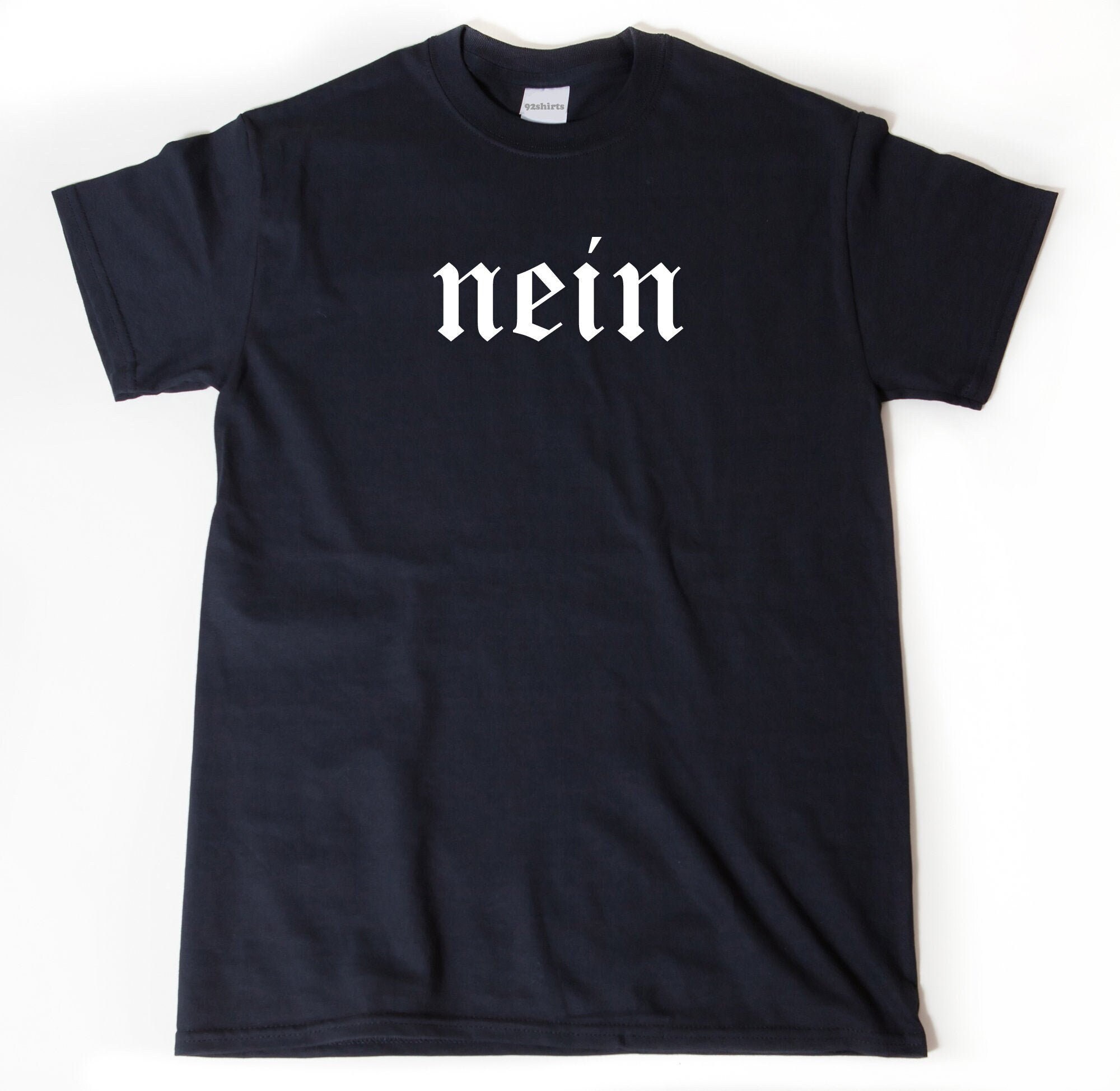 German Shirt Nein T shirt No in German German Shirts Germany Gift German Friend Gift Oktoberfest Shirt Etsy
