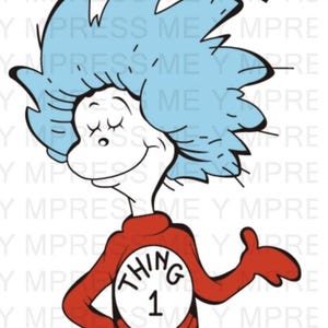 May include: A cartoon illustration of Thing 1 from the book "The Cat in the Hat" by Dr. Seuss. Thing 1 is wearing a red jumpsuit with a white circle on the chest that says "Thing 1". Thing 1 has blue hair and a big smile.