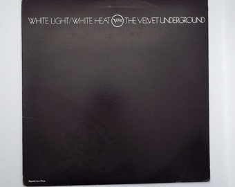 Vintage Vinyl Record 1985 The Velvet Underground White Light White Heat LP Album US Pressing Art Rock Experimental Psych Rock 1980's Records