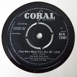 Jackie Wilson (You Were Made For) All My Love 7&quot; Single 45rpm Record 1960 Vintage Vinyl Record Soul R&B UK Pressing