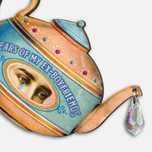 TEA*RS ++ duża broszka przypinka czajniczek łzy łzy moich byłych chłopaków byłych chłopaków niezwykły prezent w stylu vintage kolaż separacyjny