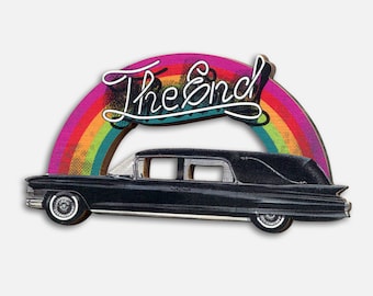 May include: A black vintage hearse with a rainbow arch above it that says "The End" in white lettering.