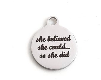 She Believed she could so she did, Stainless Steel Charm, Word Charm, Saying Charm, Motivational Charm, Canadian Supplier, Bulk buy