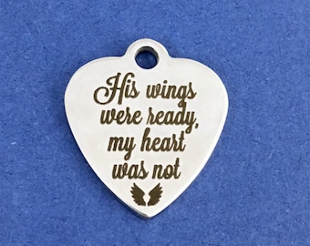 His Wings were ready my heart was not, Stainless Steel Charm, Memorial Steel Charm, Heart Charm, Bracelet Charm, Canadian Supplier, Bulk Buy