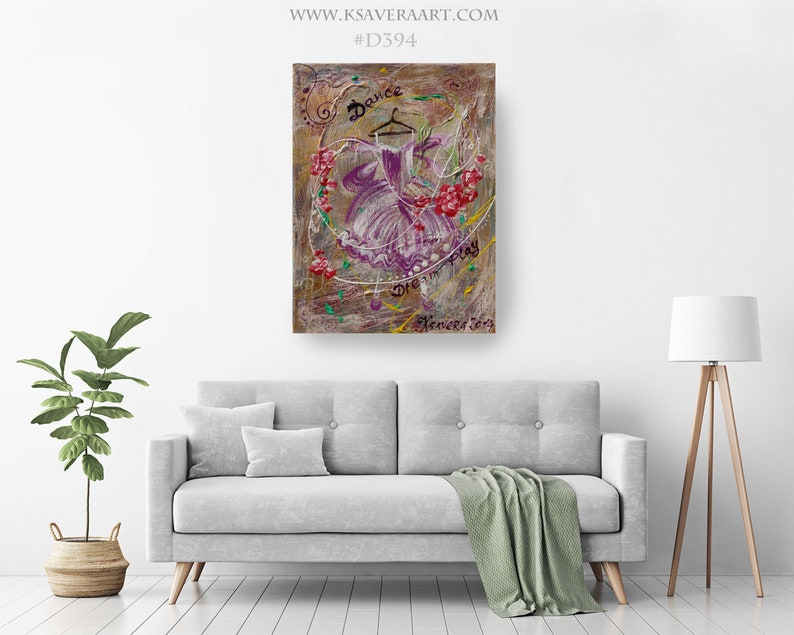 May include: A painting of a purple dress hanging on a hanger with the words "Dance" and "One day" written on it. The background is a textured canvas with splashes of color.