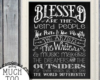 Blessed are the Weird People Chalkboard DORM Art Print 8X10 11X14 or 16X20 Ready for framing Great Graduation Teacher Gift DIGITAL Download