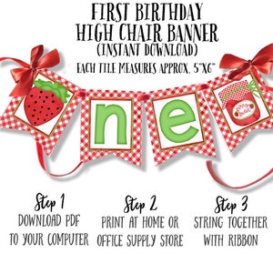 May include: A red and white gingham high chair banner with the word "one" in green letters. The banner also features a strawberry and a jar of strawberry butter. The banner is 5 inches by 6 inches and is perfect for a first birthday party.