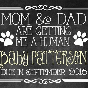 Pregnancy DOG Announcement Mom & Dad are getting me a HUMAN Chalkboard Sign Digital Download Get it FAST Today Canvas or Frame Print image 2