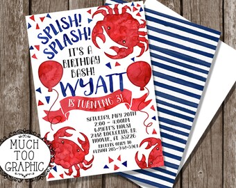 May include: A red and blue birthday invitation with a crab and balloons. The invitation says "Splish! Splash! It's a Birthday Bash! Wyatt is turning 3!" and includes the date, time, and location of the party.