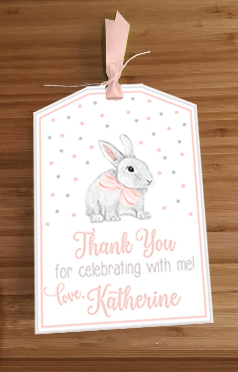 May include: Pink and gray thank you tag with a white bunny wearing a pink bow. The tag has a polka dot pattern and the text "Thank You for celebrating with me! Love, Katherine".