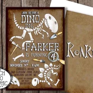 May include: A brown invitation with a dinosaur skeleton graphic and the text "Join us for a Dino Dig, Parker is turning 4, Sunday November 24th, 4-6pm, Parker's House, 860 Glasgow Park Place, Winston Salem NC, RSVP to Karen by text 556 555 1205, Roarrrr!"