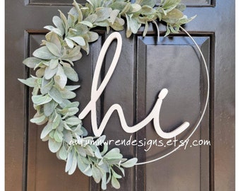 Everyday Wreath, Modern Lambs Ear HOOP Wreath, All Season Hoop Wreath with Lambs Ear Greenery and Hi sign, Hoop Wreath for Front Door, Gift