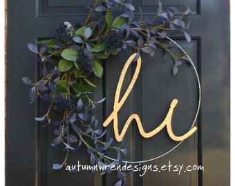 Modern HOOP Wreath with  Blue Leaves Hi Sign, Front Door Wreath with hi sign, Modern Hoop Wreath for Front Door, Wreaths, Gift