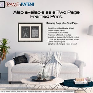 May include: A framed print of a patent drawing for a two-page framed print. The print is available in three sizes: 16x20, 18x24, and 20x24 inches. The frame is made of black finished real poplar wood with beveled edges. It comes with a double mat in creme and black, plexi-glass, and hangers. "Drawing Page plus Text Page" is written in black text on a white background.
