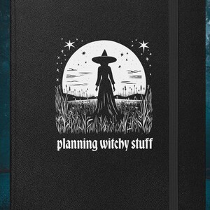 May include: Black and white illustration of a witch standing in a field under a full moon with stars. The text "planning witchy stuff" is below the image.
