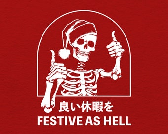 Festive as Hell Merry Christmas svg, Santa Skeleton Head Clipart, Cut File, Happy Holidays Stencil, Yuletide SeasonT-shirt png, Bright Xmas
