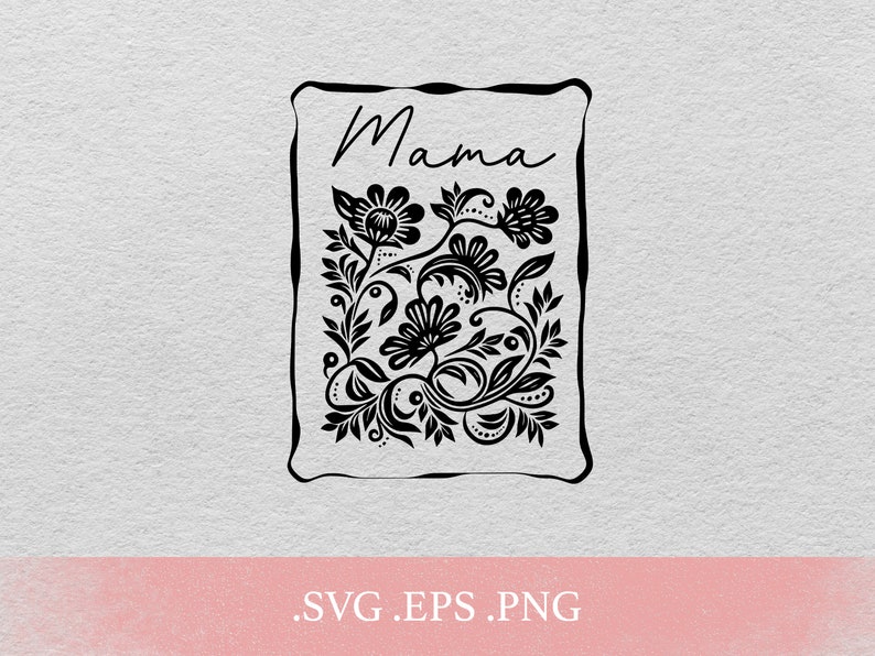 Mama Script Svg MAMA Wildflower Svg, MAMA Script SVG, Mama Png, Mama Svg File for ...