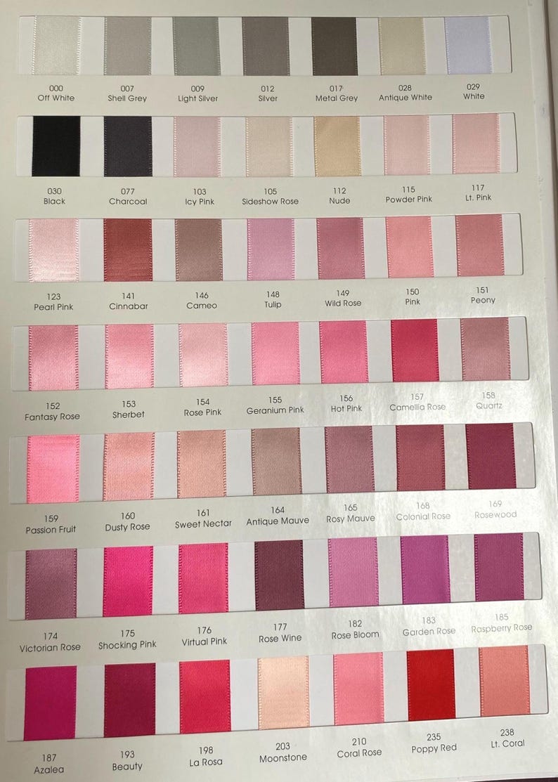 May include: A colour chart displaying satin ribbon swatches in a range of hues, including white, grey, pink, and red. Each swatch is labelled with a colour name and number. Suitable for crafts, sewing, and event decorations.