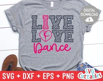 Free Free 171 Live Love Dance Svg Free SVG PNG EPS DXF File