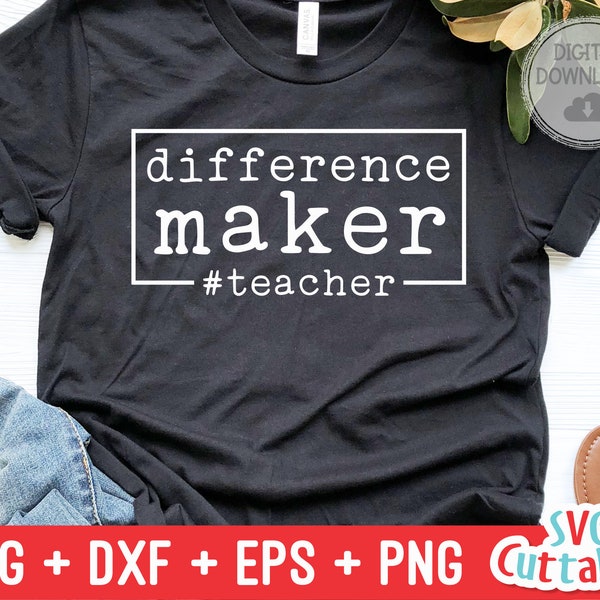 Difference Maker svg  - Teacher Cut File - svg - dxf - eps - png - #teacher - Silhouette - Cricut - Digital File