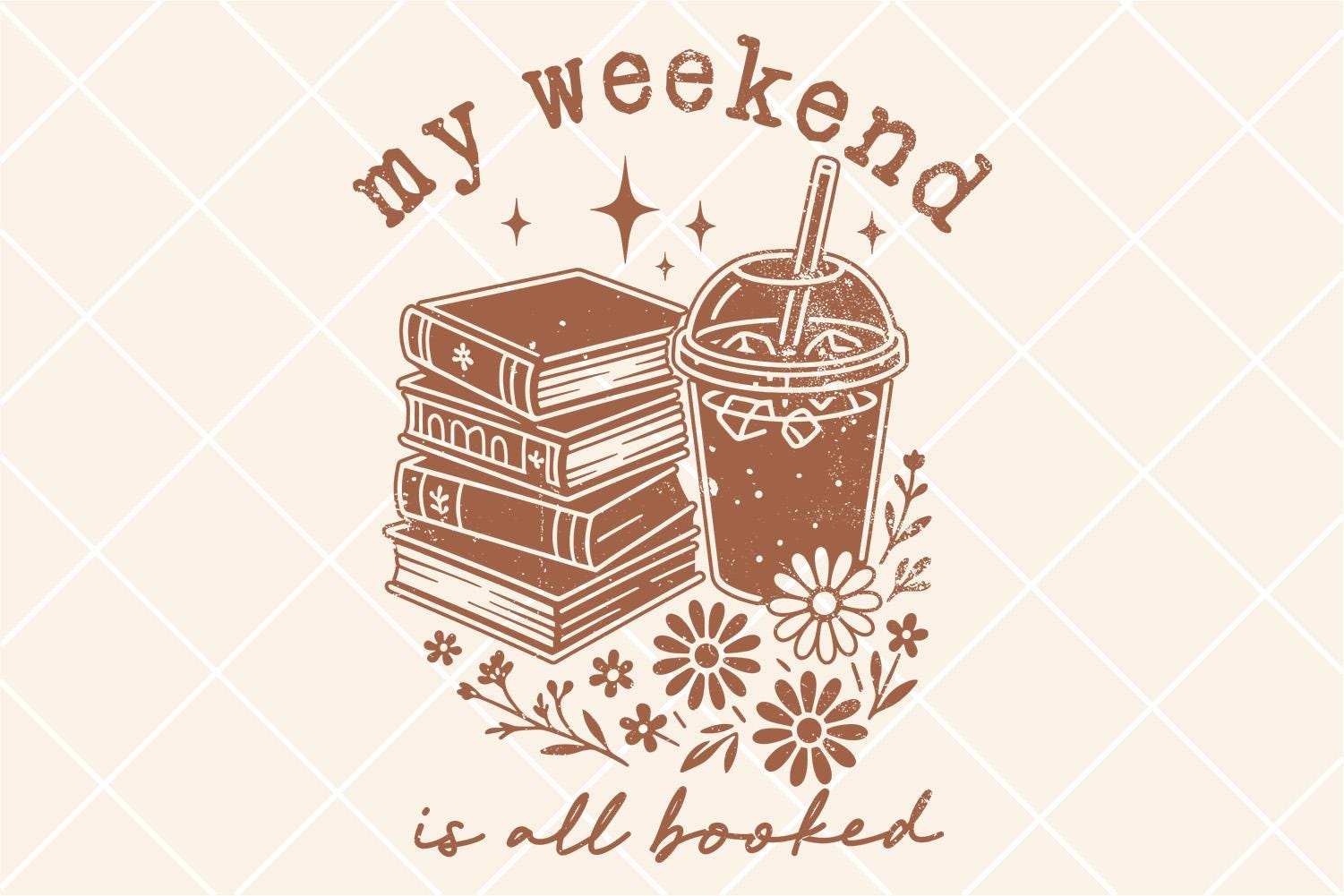 My Weekend is All Booked PNG and SVG - Book Lover Digital Design - Iced ...