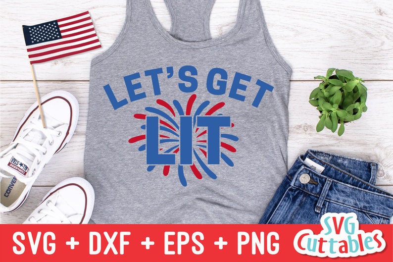 Download Let's Get Lit svg Patriotic Cut File 4th of July | Etsy