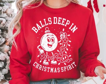 Balls Deep In Christmas Spirit svg - Funny Christmas svg Shirt Design - Cut File - svg - eps - dxf - png - Silhouette - Cricut file