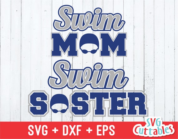 Download Swim svg Swim Mom svg Swim Sister svg svg eps dxf Swim | Etsy