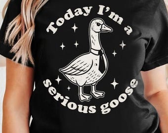 Ich bin eine seriöse Gans svg - Lustige Schnittdatei - Lustige Gänseshirt-Designs svg - svg - dxf - eps - png - Silhouette - Cricut - Digitale Datei