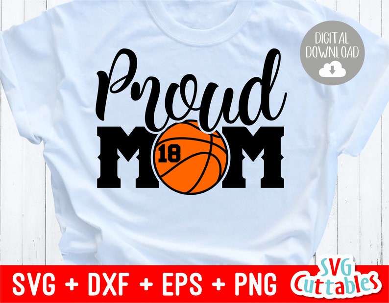 May include: White t-shirt with black text that reads "Proud Mom" and a basketball with the number 18 on it.