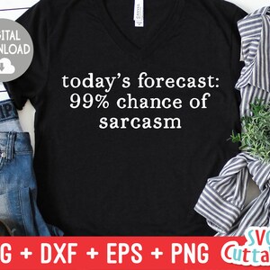 Pronóstico de hoy svg - Funny Cut File - Funny svg - dxf - eps - png - Sarcastic Quote - Silhouette - Cricut - Digital File
