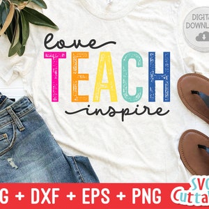 Love Teach Inspire svg  - Teacher Cut File - svg - dxf - eps - png - Silhouette - Cricut - Digital File