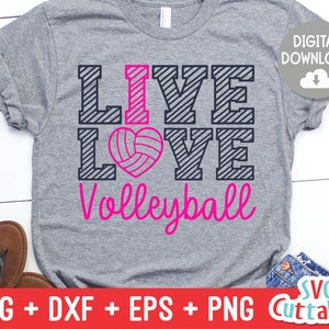 Live Love Volleyball svg - Volleyball svg - Volleyball Cut File - svg - eps - dxf - png - Silhouette - Cricut - Digital Download