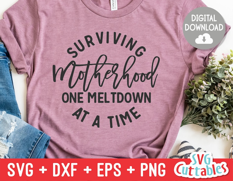 Download Surviving Motherhood svg Mom Cut File svg dxf eps | Etsy